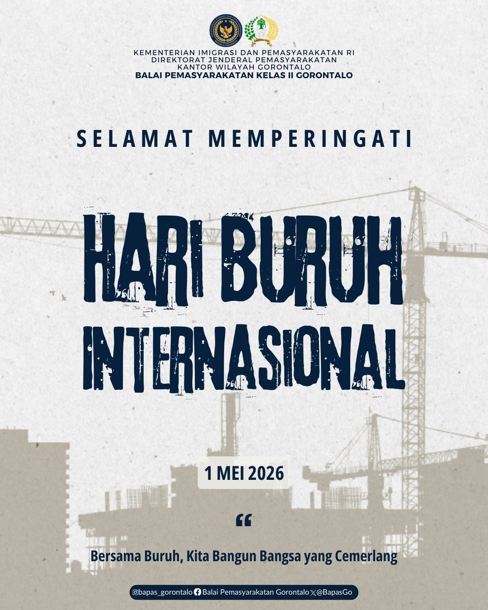 BapasGo's tweet image. Keluarga Besar Balai Pemasyarakatan Kelas II Gorontalo mengucapkan Selamat Memperingati Hari Buruh Internasional, 1 Mei 2026

"Bersama Buruh, Kita Bangun Bangsa yang Cemerlang"

#kemenimipas
#guardandguide
#ditjenpas
#pemasyarakatan
#kanwilditjenpasgorontalo
#bapasgorontalo