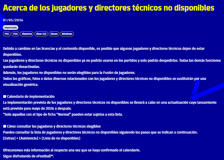 Acerca de los jugadores y directores técnicos no disponibles

La implementación prevista de los jugadores y directores técnicos no disponibles se llevará a cabo en una actualización cuyo lanzamiento está previsto para mayo de 2026 o después.

#eFootball #eFootball2026