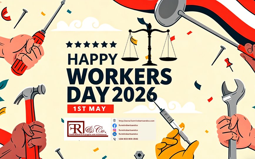 FunmiRobertsLP's tweet image. HARD WORK BUILDS A NATION. "Wishing strength, dignity, and fair reward to every worker today and always. "To every hand that toils and every heart that perseveres - Happy Workers Day 2026. #lawyers #lawyer #nbanews #worker #workersday #mayday #frc #nigerialawyers