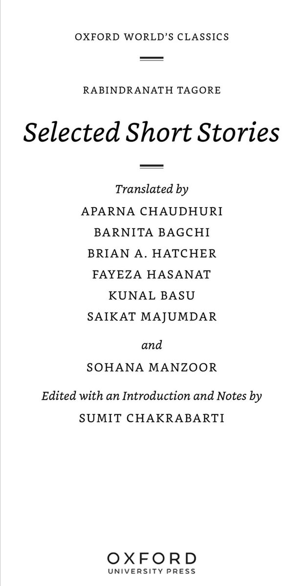 _saikatmajumdar's tweet photo. Delighted to see the new Oxford World’s Classics edition of the Selected Short Stories by Rabindranath Tagore, edited by Sumit Chakrabarti, with three stories translated by me: "The first look", "The Tutor", "The Painter". Some translation confessions below. https://t.co/1eT8K4mvA0