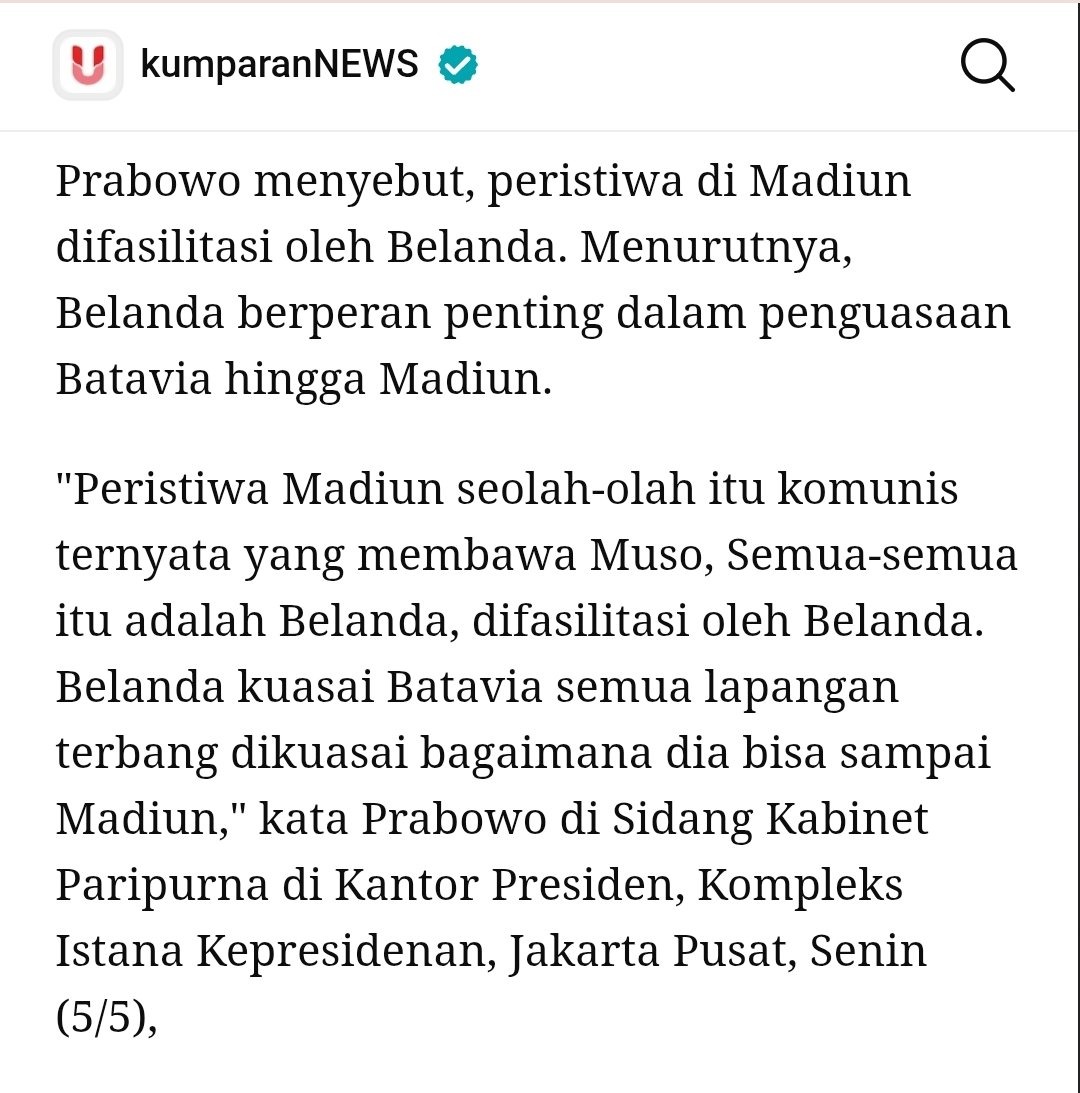 Menurut Prabowo, dalang Pemberontakan Madiun 1948 itu bukan PKI melainkan Belanda.