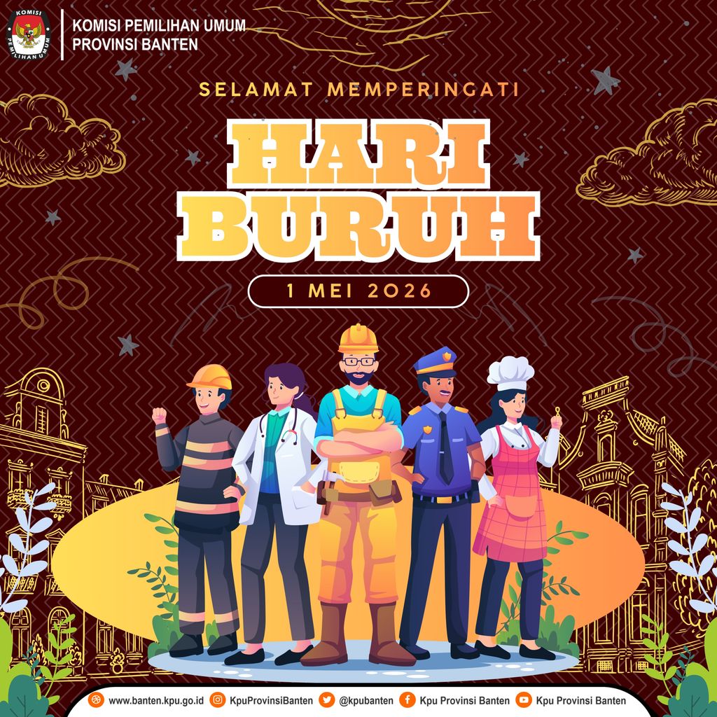 kpubanten's tweet photo. #TemanPemilih KPU Provinsi Banten mengucapkan terima kasih dan apresiasi setinggi-tingginya kepada seluruh pekerja yang telah berkontribusi dalam pembangunan bangsa.

Selamat Memperingati Hari Buruh Internasional
1 Mei 2026

#HariBuruh2026 #MayDay #KPUBanten #KerjaUntukBangsa https://t.co/wCTuOz9D7N