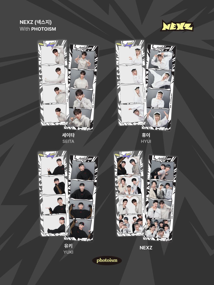 PHOTOISM X NEXZ
ARTIST FRAME OPEN !

어 수고했고
넥스지가 진짜 Mmchk가 뭔지 보여줄게

포토이즘에서 넥스지와 
함께 추억을 남겨보세요 📸

📅 26.05.04 – 26.05.31

ONLY IN PHOTOISM