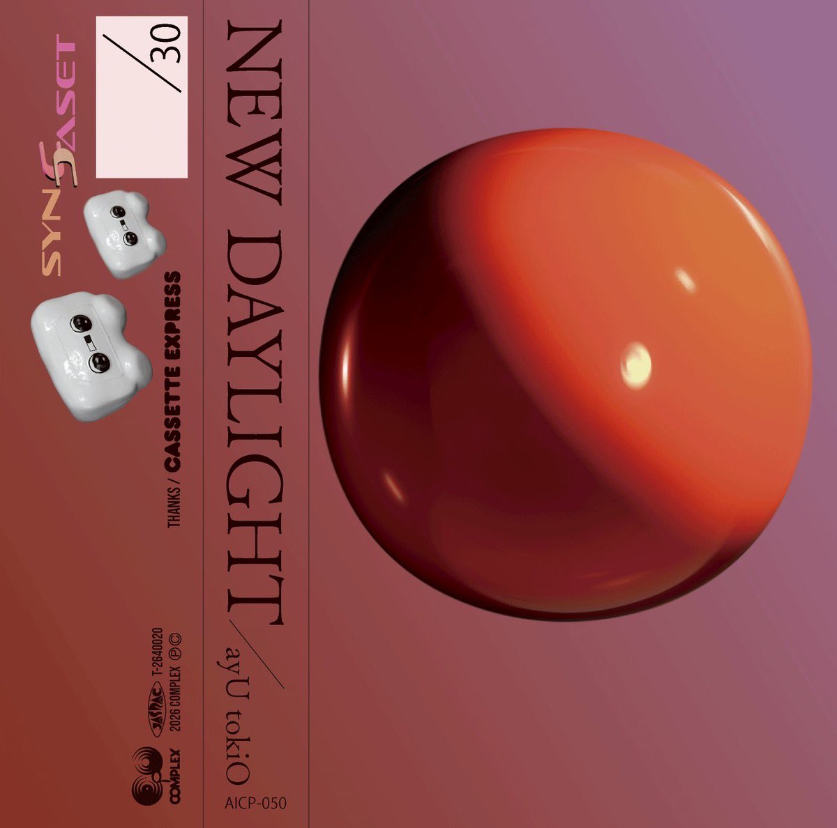 moonromantic's tweet photo. ayU tokiO 『NEW DAYLIGHT』
発売日 : 2026年5月1日(金)
仕様 : カセットテープ
価格 : 2000円
レーベル : COMPLEX
品番 : AICP-050

side-A
1. 怪人 (SYNCASET ver.)
2. amber (SYNCASET ver.)

siede-B
1. 心配性 (RYUTist cover)
2. 夜 (SYNCASET ver.) https://t.co/WLQvY61cya