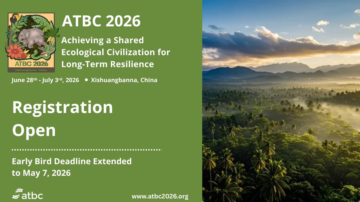 theATBC's tweet image. 🇨🇳🌿🌳 Early Bird extended!

Register for #ATBC2026 by May 7 and secure your spot at reduced rates.

Join us in Xishuangbanna, China (June 28–July 3).
👉 Register now: conta.cc/41mcyqM

#TropicalBiology #Conservation