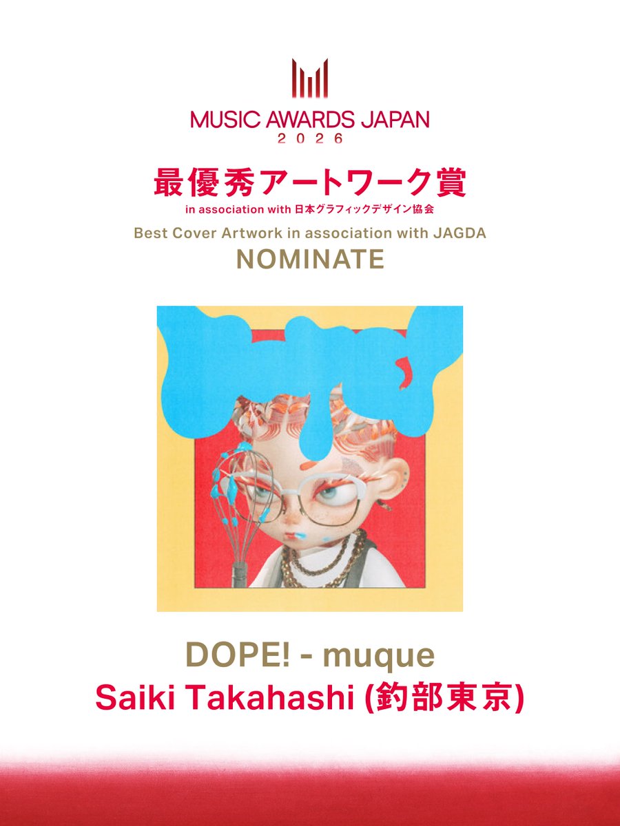 tsuribu_tokyo's tweet photo. 「MUSIC AWARDS JAPAN 2026」

最優秀アートワーク賞 in association with
日本グラフィックデザイン協会

アートディレクション／デザインを担当した
muque EP「DOPE!」がノミネートされました🍳

#muque
#MAJ2026
#MUSICAWARDSJAPAN https://t.co/OmZ0piAkL8