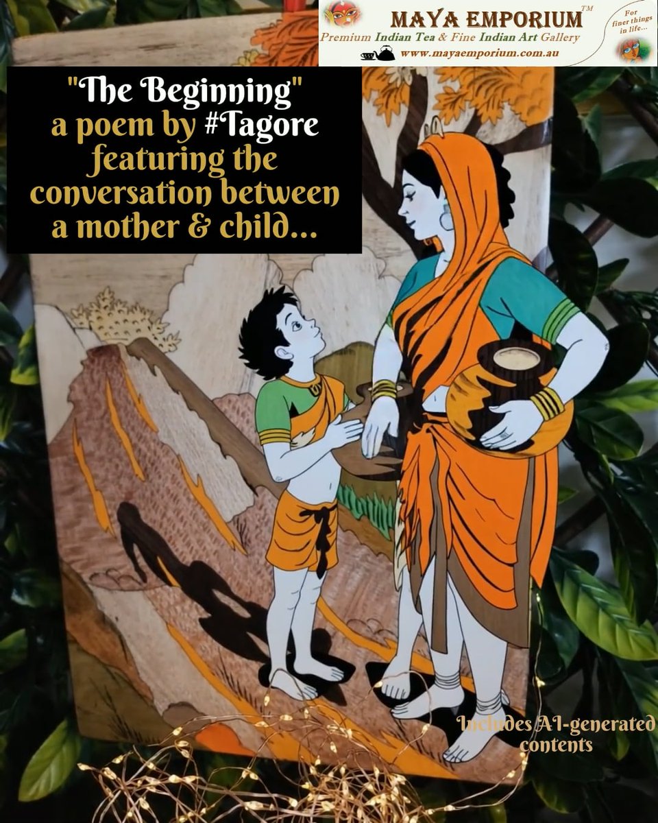 MayaIndianArts1's tweet photo. The child asks, "Where have I come from,where did you pick me up?" &amp; the mother responds in her own creative way."The Beginning": Here is the excerpts of the poem by #Tagore featuring the conversation between a mother &amp; her child. #TeaArtsAndTagore #MothersDayMonth #MayaEmporium https://t.co/4C6b95ZbXo