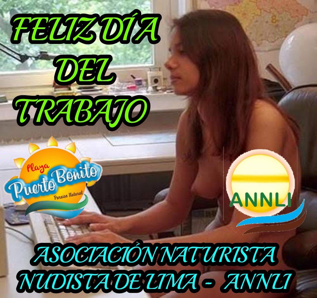 EupeladoSempre's tweet photo. Siendo hoy 1• de mayo día del trabajo,  una fecha especial para todos los trabajadores a nivel mundial, la Asociación Naturista Nudista de Lima Annli, saluda a cada uno de ustedes que con su esfuerzo, sacan adelante a sus familias, feliz día del trabajo para todos ustedes. https://t.co/DkEjICIV5A