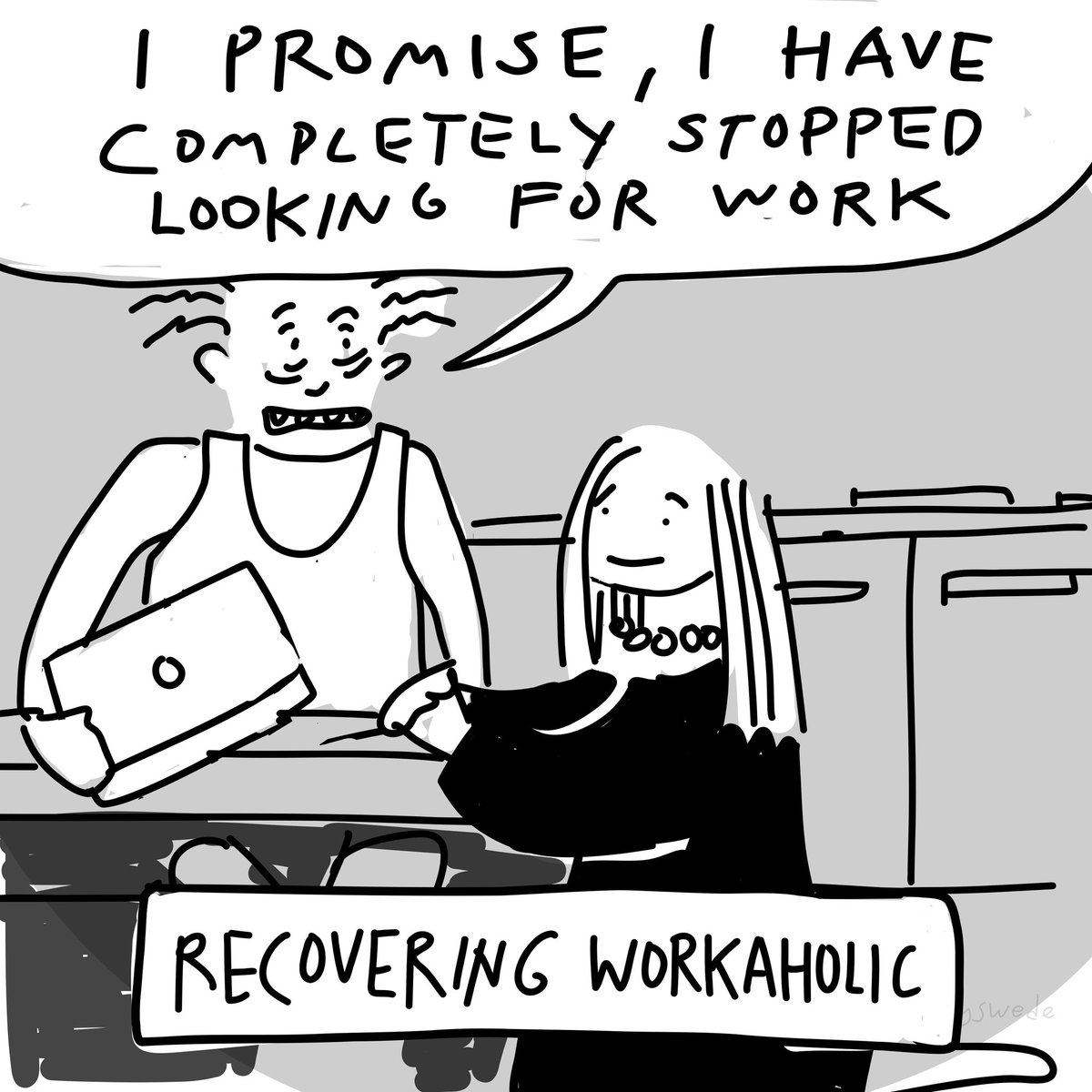 holyswede's tweet image. Recovering Workaholic: I promise, I have completely stopped looking for work
.
.
.
Is there a healthy level of work or should one quit completely and take life one day at the time? 
.
.
.
#worklifebalance #workaholic #addiction
