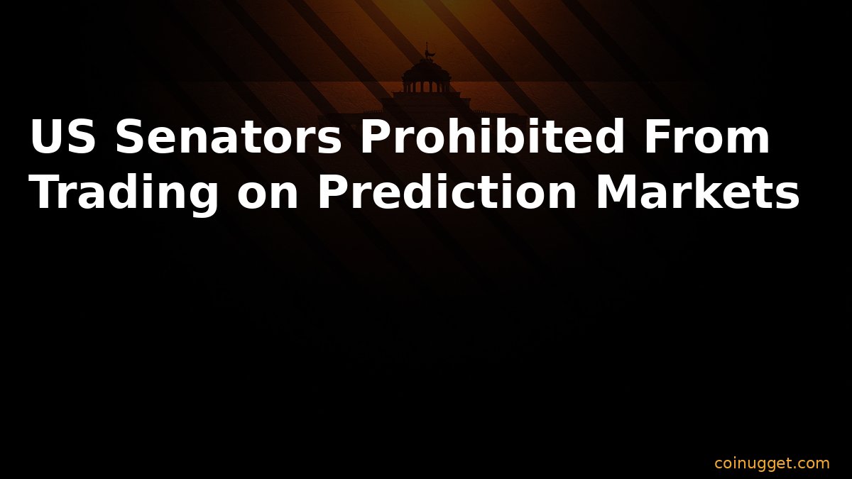 coinugget's tweet image. [Regulation] Interesting move from the US Senate – they've officially banned themselves from betting on prediction markets. Shows how sensitive they are to conflicts of interest in this space. 🤔

What's next for crypto's regulatory landscape?

#Regulation #Crypto