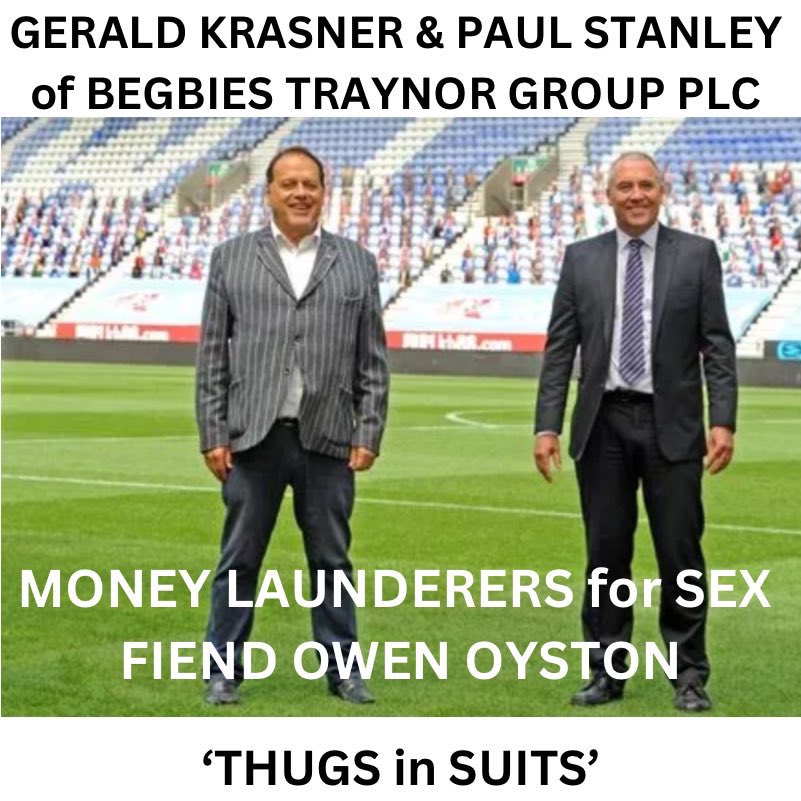 SteveRe30847210's tweet image. Thank you to PAUL STANLEY &amp;amp; RIC TRAYNOR of @BTGUK_ @Eddisons &amp;amp; @ICAEW @insolvencygovuk 

for not giving a shit about #bribery #blackmail or money laundering for child rapist OWEN  OYSTON @blackpool_fc allowing crime to happen

Bad men in dodgy suits @SWFCTrust @swfc @swfc @LSEplc