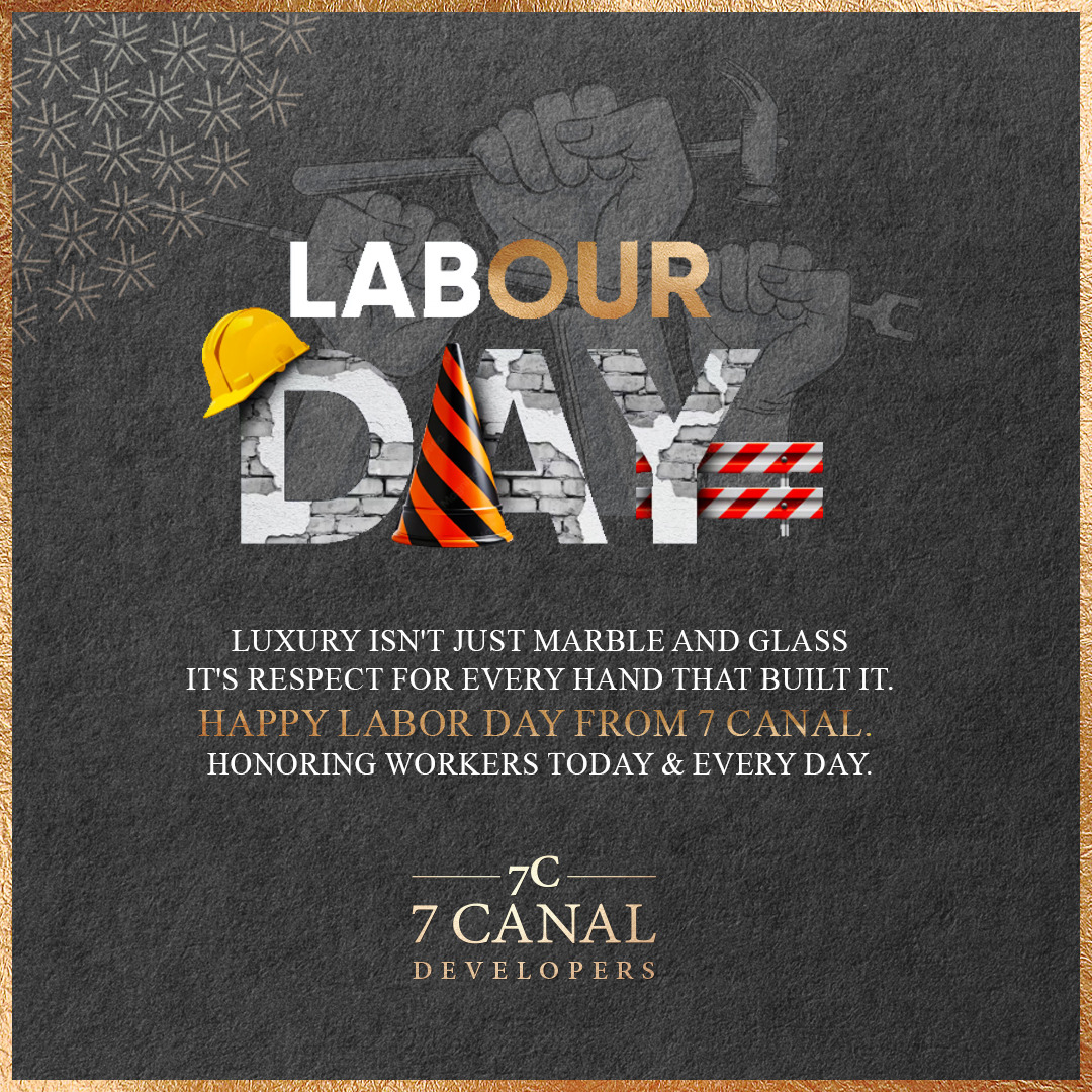 7cresidence's tweet photo. 🔨 This Labor Day, We Celebrate the Hands Behind Every Dream

✨ Happy Labour Day!
At 7 Canal, we honor the strength, passion, and hard work of those who build not just structures… but futures.

✨ Happy Labor Day!

#LabourDay #RespectWorkers #7Canal #7CanalDevelopers https://t.co/U2FmygUkY9