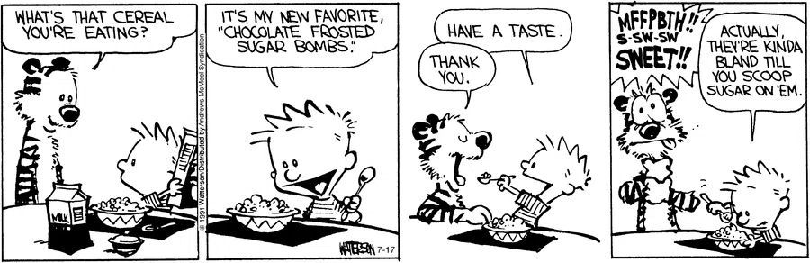 Calvinn_Hobbes's tweet image. I swear kids could eat cups of sugar and still think it’s not sweet enough 🤣 #CalvinandHobbes #sweets