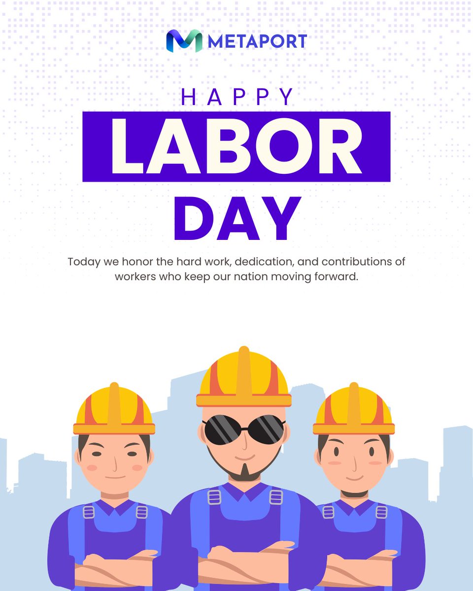 Metaport_In's tweet photo. Happy Labor Day!

Today we honor the hard work, dedication, and spirit of every worker who keeps our nation moving forward. Your efforts build the backbone of our progress.
.
.
#LaborDay #MayDay #WorkersDay #HappyLaborDay https://t.co/S2Jd1rSGPa