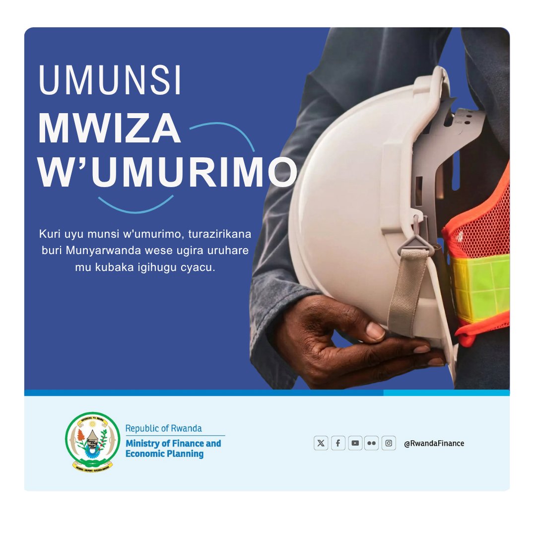 RwandaFinance's tweet photo. Turizihiza umuhate, ubwitange no kudacika intege by’abakozi mu Rwanda, bagira uruhare mu iterambere ry’gihugu. Tubifurije Umunsi mwiza w’Umurimo. https://t.co/mcayl0gbWe