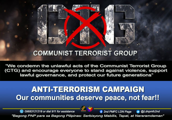 STOP TERRORISM
LET US STOP CTG (Communist Terrorist Groups)
Our Community Deserve Peace, No FEAR!!!
#BagongPNPparasaBagongPilipinasSerbisyongMabilisTapatatNararamdaman 
#ToServeandProtect