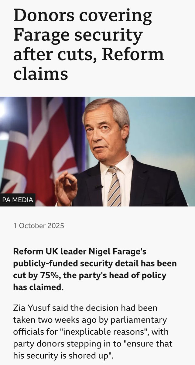 Back in October, Reform made a big fuss claiming that Nigel Farage's publicly funded security detail had been cut by 75%

But this week Farage claimed that he has never had publicly funded security and all of it has always been provided by donors

These can't both be true