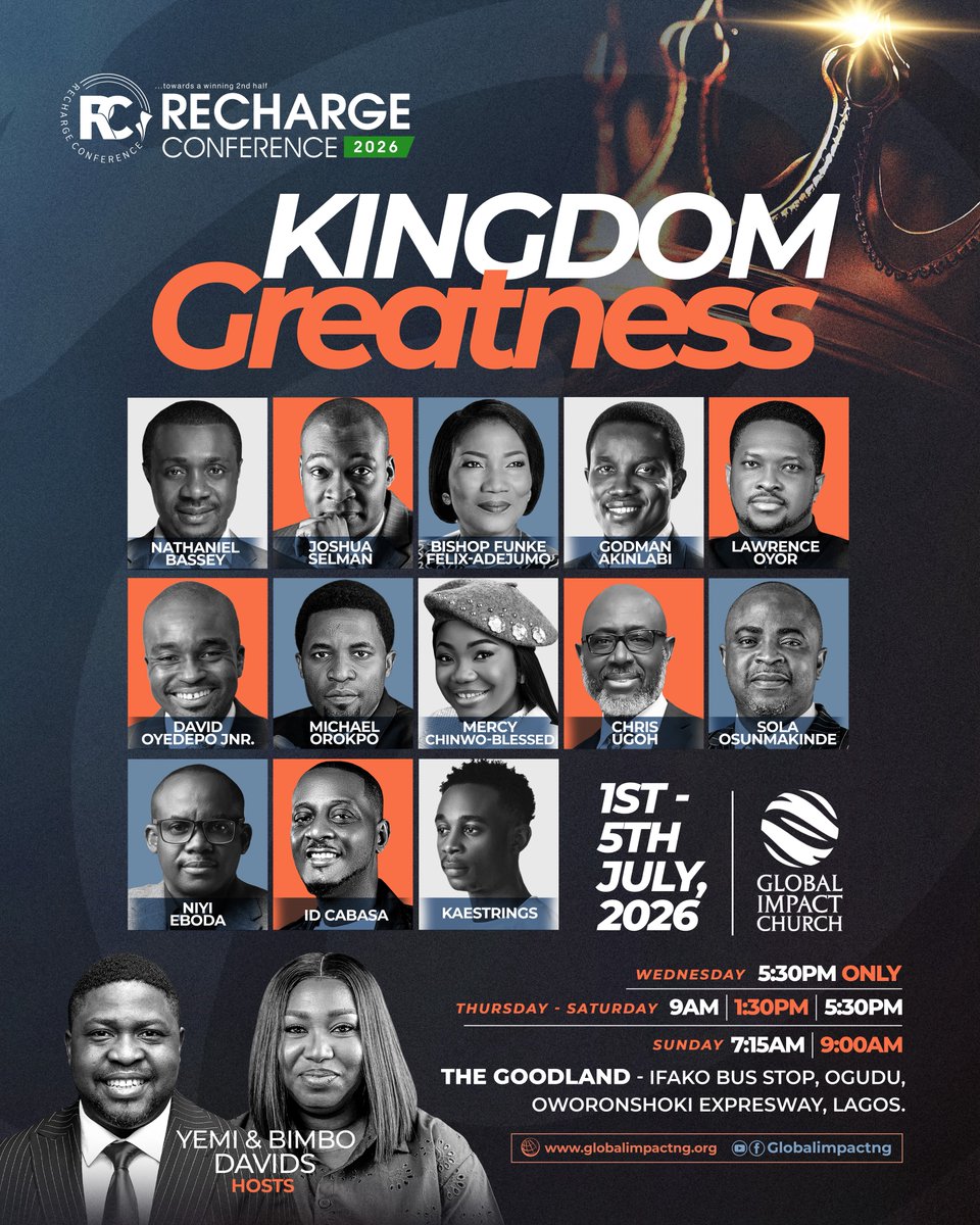 RECHARGE CONFERENCE 2026 🔥

Kingdom Greatness

Wed, July 1st – Sun, 5th July, 2026. 

At THE GOODLAND, Lagos.

Step into your next level. Come ready. Leave transformed.

#RechargeConference2026 #KingdomGreatness
