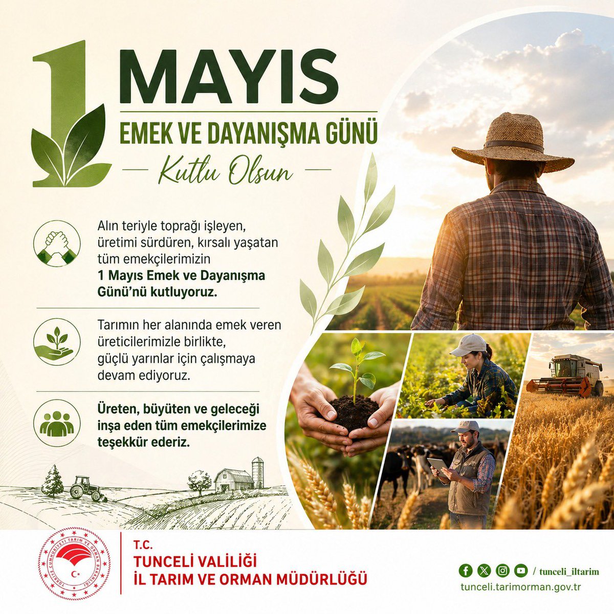Tunceli_ilTarim's tweet photo. 1 MAYIS
EMEK VE DAYANIŞMA GÜNÜ
Kutlu Olsun 

🚜 Alın teriyle toprağı işleyen,
🌾 üretimi sürdüren,
🏡 kırsalı yaşatan tüm emekçilerimizin
💚 1 Mayıs Emek ve Dayanışma Günü’nü kutluyoruz.

👩‍🌾👨‍🌾 Tarımın her alanında emek veren üreticilerimizle birlikte,
🌱 güçlü yarınlar için çalışmaya devam ediyoruz.

🤝 Üreten, büyüten ve geleceği inşa eden tüm emekçilerimize teşekkür ederiz.