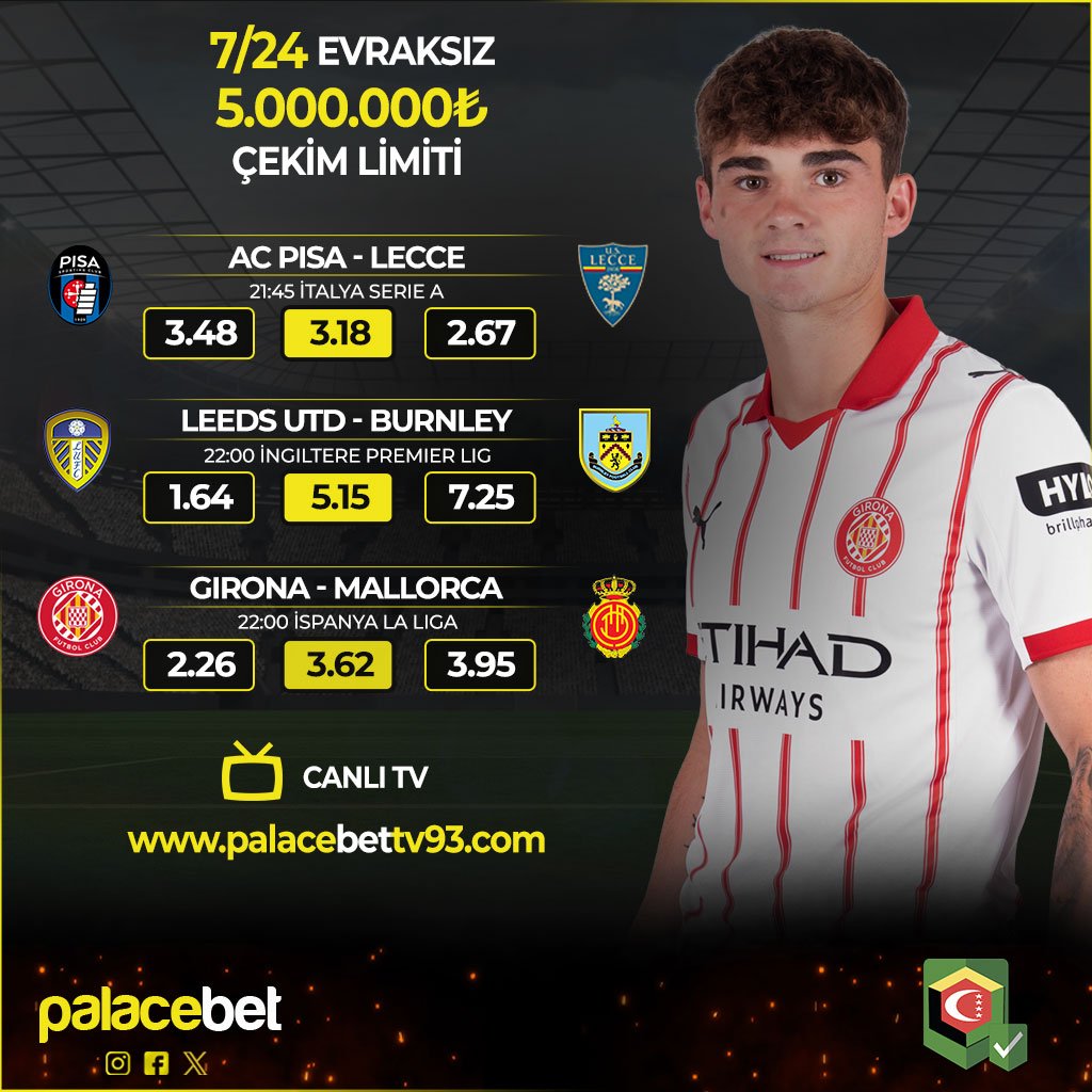 palacebtx's tweet photo. ⚽️Günün Maçları ve En Yüksek Oranlar #PalaceBet'te! 

🏟AC Pisa⚔️Lecce
🏟Leeds Utd⚔️Burnley
🏟Girona⚔️Mallorca

📹 Tüm Karşılaşmaları Naklen İzleme Fırsatı İçin Canlı TV'ye Göz At!

🛡https://t.co/iVQQHvJJJK
📺https://t.co/UgowNV3hwP

7/24 EVRAKSIZ 5.000.000₺ ÇEKİM LİMİTİ https://t.co/gv30fmrSew