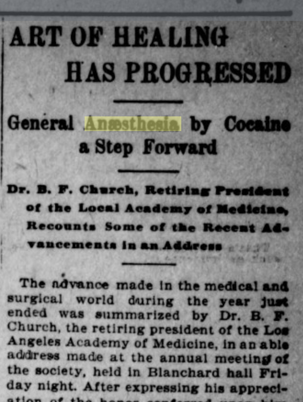 AJWrightMLS's tweet image. Today’s Find: 12 Jan 1902 article in the Los Angeles Herald “Art of Healing Has Progressed: General Anaesthesia by Cocaine a Step Forward”  tinyurl.com/bdh9nfm3 #histmed #medicalhistory #anesthesiahistory