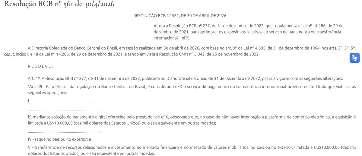 WuBlockchain's tweet photo. Brazil Central Bank Updates eFX Rules, Bans Crypto for Cross-Border Transfers

Brazil’s central bank has issued Resolution BCB No. 561, revising rules for international payment and transfer services (eFX). The regulation explicitly prohibits the use of crypto assets in cross-border transactions, requiring all payments to be conducted via FX operations or regulated accounts.

The update also tightens compliance requirements, sets transaction limits and mandates reporting, KYC procedures, and data retention for up to 10 years. The new rules will take effect on October 1, 2026.