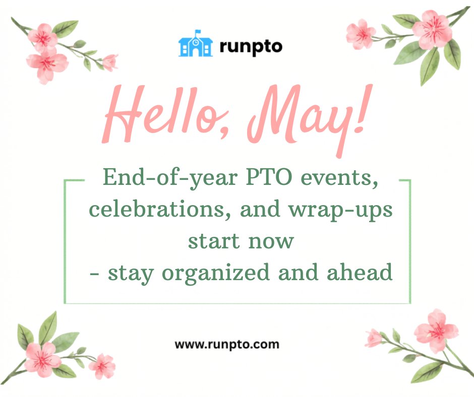 runpto's tweet image. 🌸 Hello, May!
End-of-year PTO events, celebrations, and wrap-ups start now—stay organized and ahead.
 #PTA #PTO #BoosterClub #PTAManagement #PTOManagement