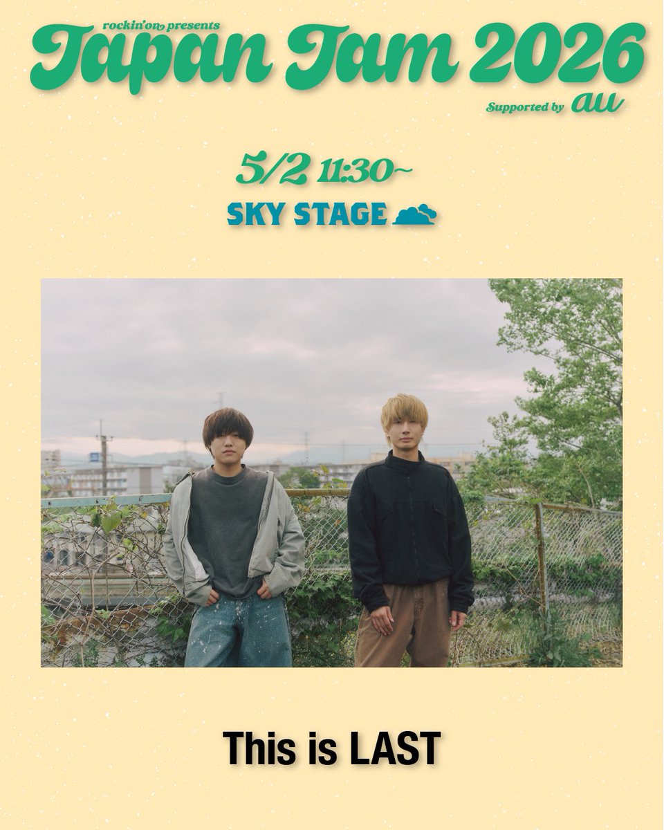 ThisisLASTBAND's tweet image. 🌈明日5/2(土)出演!!

▫️2026/05/02(土)
JAPAN JAM 2026
@ 千葉市蘇我スポーツ公園

#ThisisLAST
11:30〜
メインステージ【SKY STAGE】に
トップバッターとして出演!!☁️

🛒OFFICIAL GOODS
9:00〜19:30(予定)

💿新星堂ブースにて
2ndAL #HOME ご購入いただいた方に
メンバー直筆サイン入り