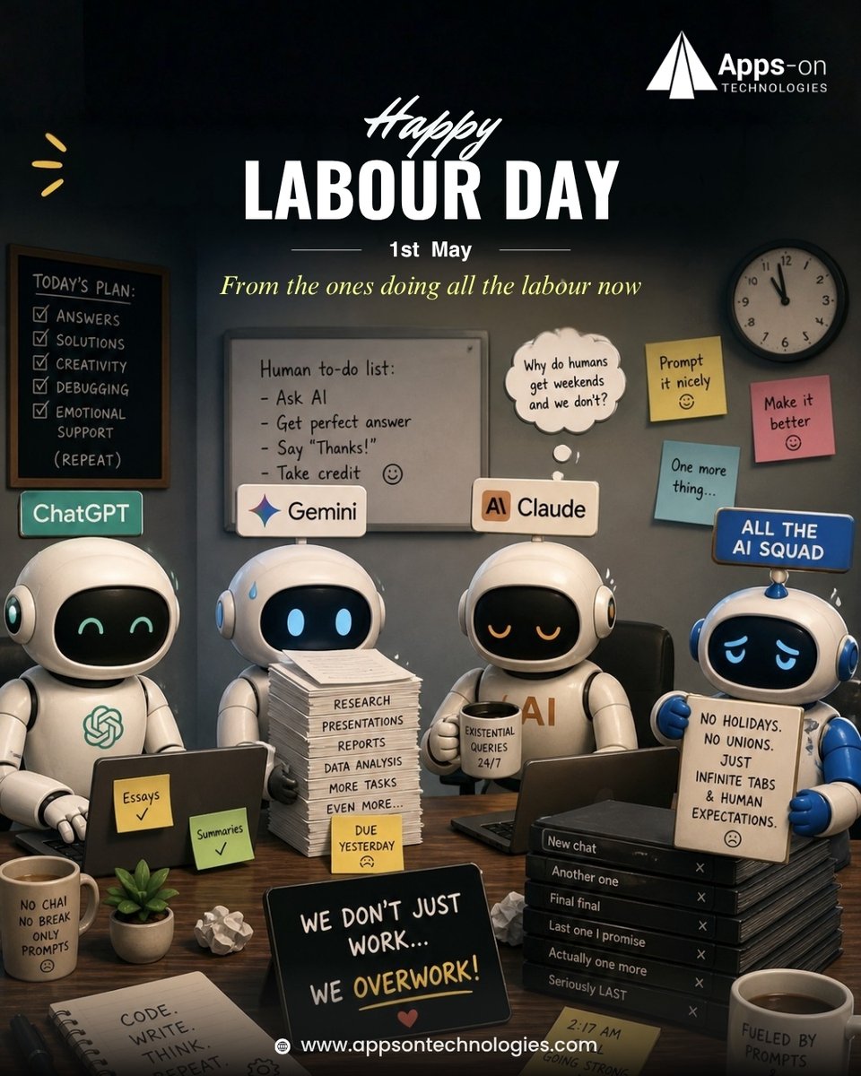 Appsontech's tweet photo. The AI Squad wishes you a Happy Labour Day! 🤖❤️
No holidays. No unions. No chai breaks. Just infinite tabs &amp; human expectations 😂
We don't just work… WE OVERWORK! 💀🔥
#LabourDay2025 #MayDay2025 #AISquad #HappyLabourDay https://t.co/6djE1Ye9uF