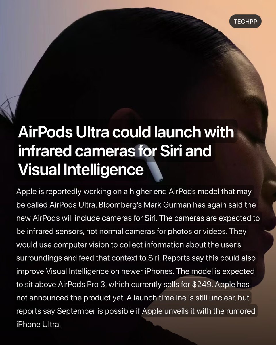 techpp's tweet photo. AirPods Ultra could launch with infrared cameras for Siri and Visual Intelligence

#Apple #iPhone #Launch #Leak #AirPods #Ultra #AirPodsUltra #Siri #VisualIntelligence #TechNews https://t.co/pBLv9T47vJ