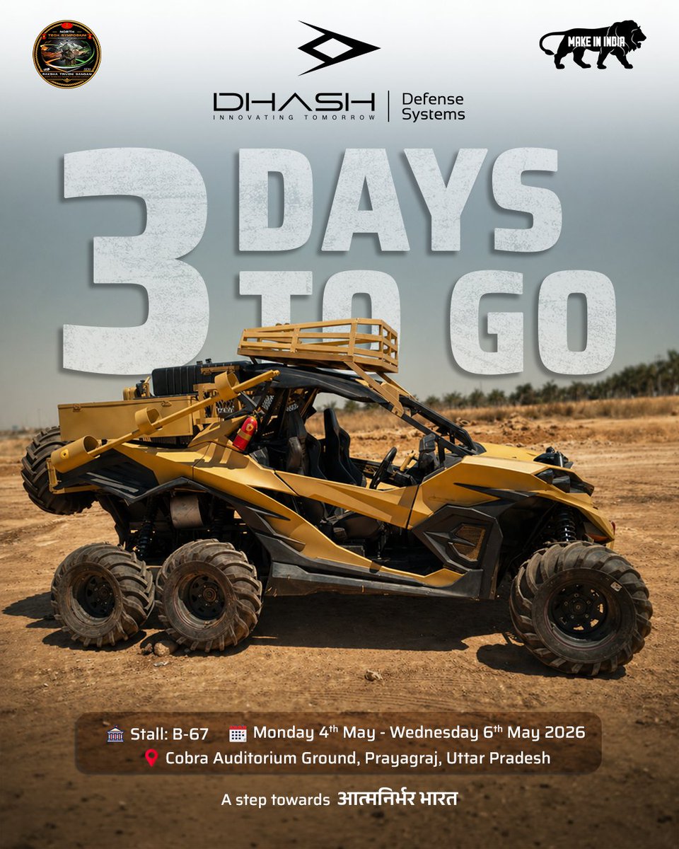 DhashDefense's tweet photo. 3 Days to Go.

The countdown has begun.
Dhash Defense Systems is gearing up to showcase indigenous all terrain vehciles at NorthTech Symposium 2026.

📍 Stall no. 67 , Hall B, COBRA Auditorium, 
      Prayagraj , Uttar Pradesh
📅 May 4th – 6th, 2026

https://t.co/3AXX3Empht https://t.co/O4QUrql5JO