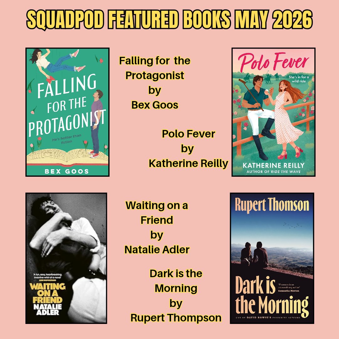 Squadpod3's tweet photo. This month we are also flitting between light and shade with...
- #FallingForTheProtagonist by Bex Goos (out 7th May)
- #PoloFever by Katharine Reilly (out 21st May)
- #WaitingOnAFriend by Natalie Adler (out 26th May)
- #DarkIsTheMorning by Rupert Thomson (out 7th May) https://t.co/2YT1L91x4s