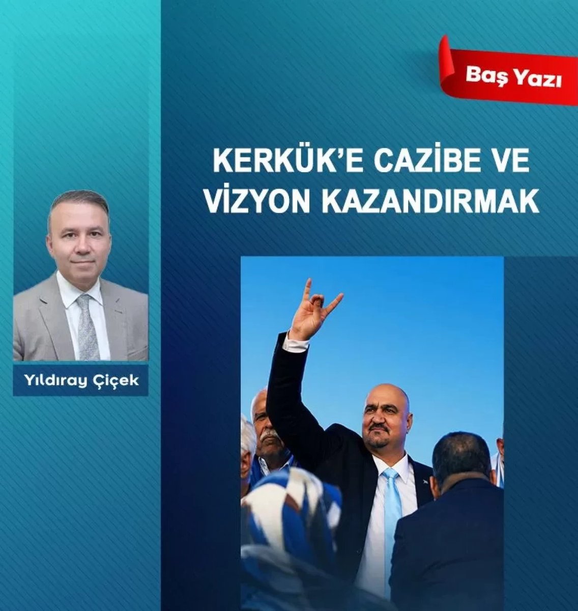 KERKÜK’E CAZİBE VE VİZYON KAZANDIRMAK

“Kalpteki ülkü, dildeki türkü Kerkük” diyerek gönül bağımızı ifade ettiğimiz bu kadim şehrin, uzun yıllar sonra yeniden bir Türkmen vali tarafından yönetilmeye başlanması tarihî bir dönüm noktasıdır.

Emperyal güçlerin uzun süredir Kerkük’ü