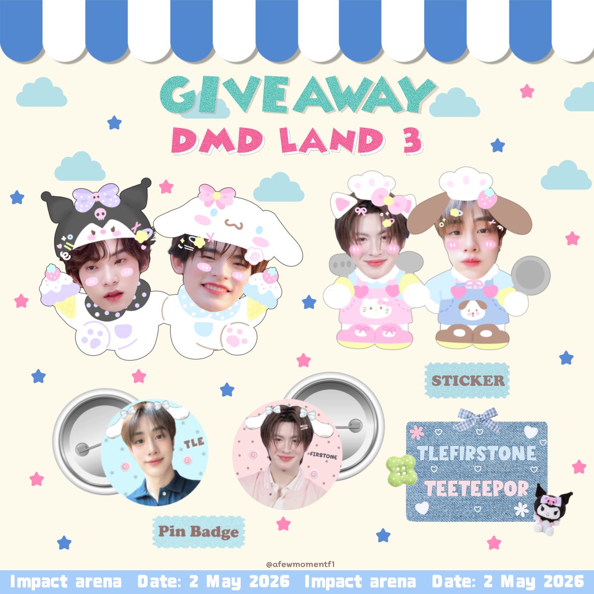 ⁺ ˖ ࣪ ♡ ɢɪᴠᴇᴀᴡᴀʏ ♪⸝⸝꙳⊹ 

♡ᴛʟᴇғɪʀsᴛᴏɴᴇ 💚🩷
♡ᴛᴇᴇᴘᴏʀ 🐶🐻‍❄️

sᴛɪᴄᴋᴇʀ &amp; ᴘɪɴ 30 ᴇᴀ
ᴅᴀᴛᴇ : 2 ᴍᴀʏ 2026
🎪 ɪᴍᴘᴀᴄᴛ ᴀʀᴇɴᴀ 
ᴛɪᴍᴇ: ᴛʙᴀ 

มารับกันได้นะคับ🥺🤍
#DMDLAND3 
♡ #TleFirstone #TEETEEPOR ♡.°⑅