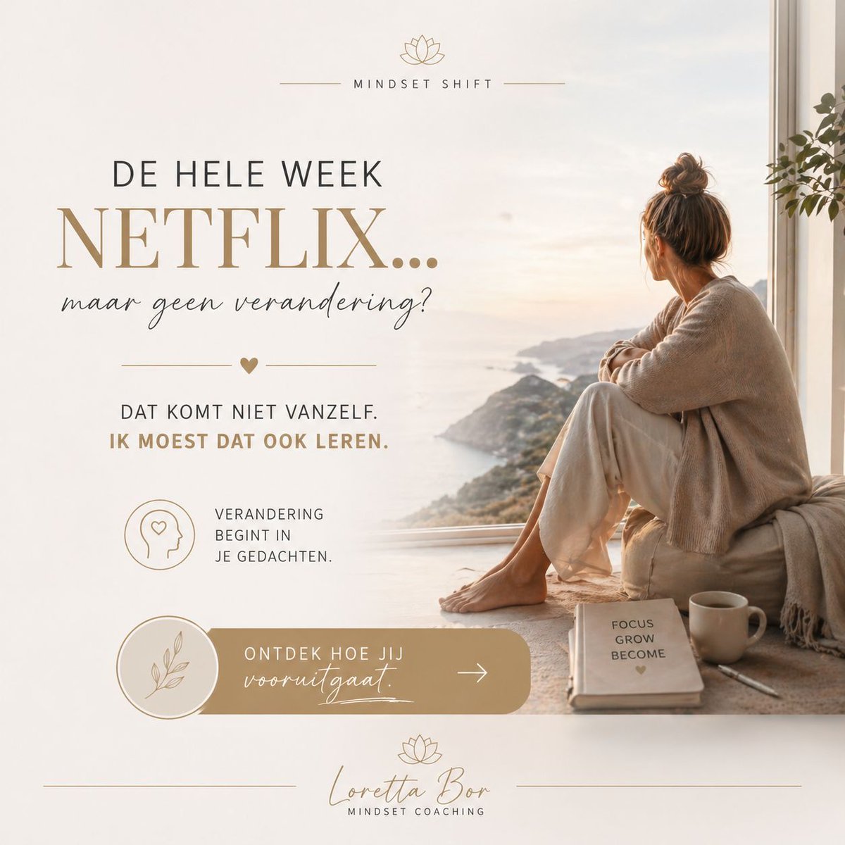 De hele week Netflix…
maar geen verandering?
Dat komt niet vanzelf.
Ik moest dat ook leren.
👉 Ontdek hoe je vooruitgaat:
lorettabormindsetcoaching.com