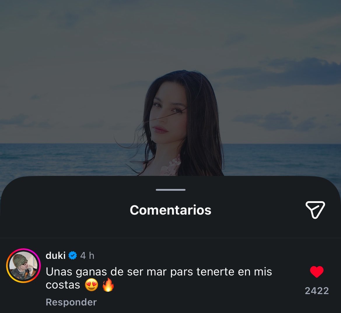 duki siempre se tira los mejores comentarios, le amo