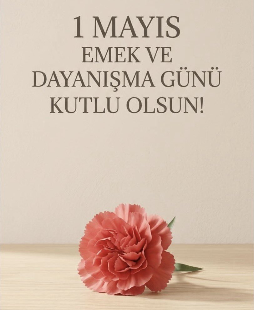 Öğrenci ve memurların tatil yapıp işçilerin çalıştığı “İşçi Bayramı” kutlu olsun.