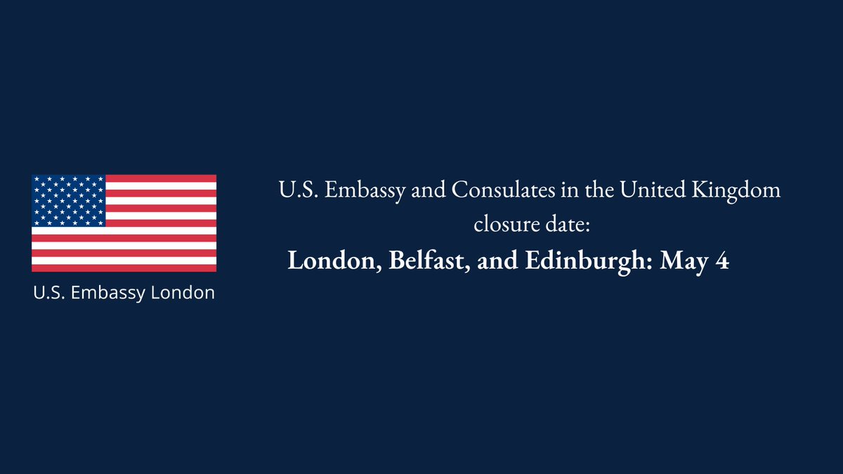 U.S. Embassy London Consular tweet media