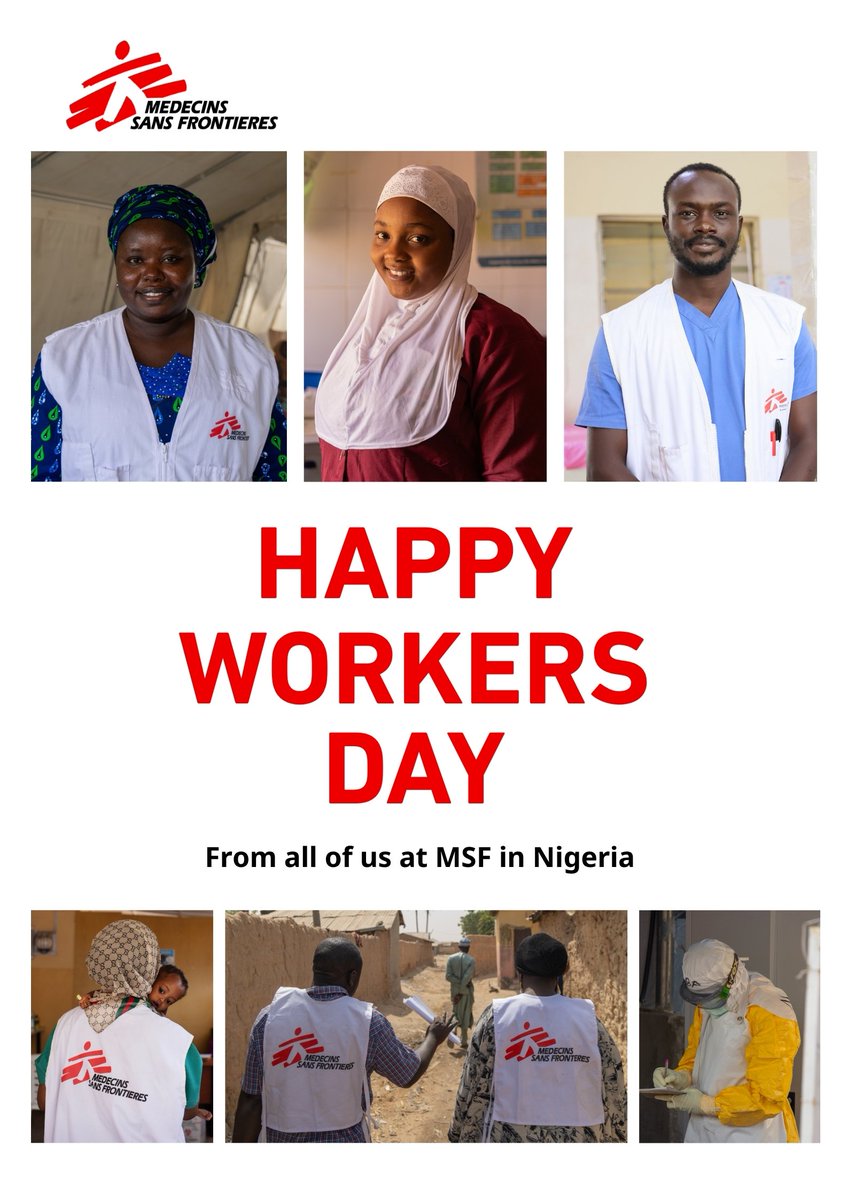 MSF_Nigeria's tweet image. Today, we celebrate all our colleagues at @MSF whose dedication, compassion, and teamwork help bring care and support to people and communities affected by crises and limited access to healthcare. 

#HappyWorkersDay