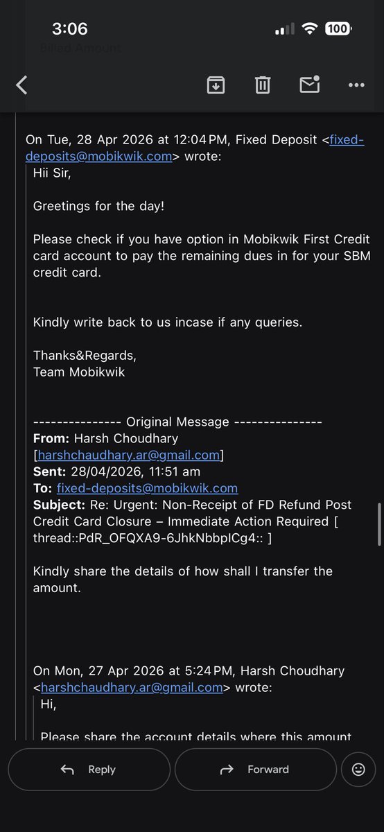 JaatJaap's tweet photo. This is extremely concerning.

Raising a formal complaint against MobiKwik for withholding my money and now going completely silent.

🧵 Thread:

1/ I created an FD of ₹30,000 for an FD-backed credit card via MobiKwik.

2/ On 29th March, I CLOSED the card after paying the FULL outstanding. No dues pending.

3/ Post closure, I received ONLY ₹4,900. The remaining ~₹25,000+ is STILL not refunded.

4/ After continuous follow-ups, MobiKwik:
- Claimed the amount was refunded (FALSE)
- Failed to provide ANY proof, transaction ID, or refund breakdown

5/ Now they are giving contradictory responses:
- Saying ₹77 is still payable (even though app shows overpayment)
- Asking me to pay more before refunding MY OWN money

6/ Despite sharing screenshots and proof, there is:
- No clarity  
- No resolution  
- No response anymore  

7/ This is a clear case of:
- Lack of transparency  
- Deficiency in service  
- Holding customer funds without justification  

⚠️ If this is not resolved immediately, I will escalate this to:
- Reserve Bank of India (Banking Ombudsman)  
- National Payments Corporation of India  
- National Consumer Helpline  

⚖️ I will also be seeking:
- Full refund of my FD  
- Interest for the delay  
- Compensation for harassment and unfair practices  

📢 Attaching full email trail and screenshots as proof.

This needs immediate intervention.

#MobiKwik #ConsumerRights #RBI #FintechIndia #Grievance #CustomerExperience #FraudAler