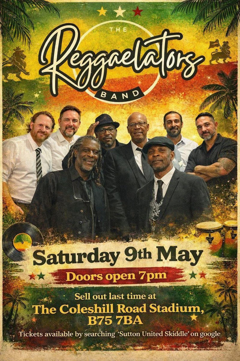 SuttonUtdFC's tweet image. 🔥 WHAT’S ON 🔥

THE REGGAELATORS return to SUFC 🎶

📅 Sat 9 May
🚪 7PM
📍 Coleshill Road Stadium

Last time SOLD OUT 👀 Don’t miss this one…

🎟 skiddle.com/whats-on/Sutto…

#ReggaeVibes #LiveMusic #SuttonColdfield
