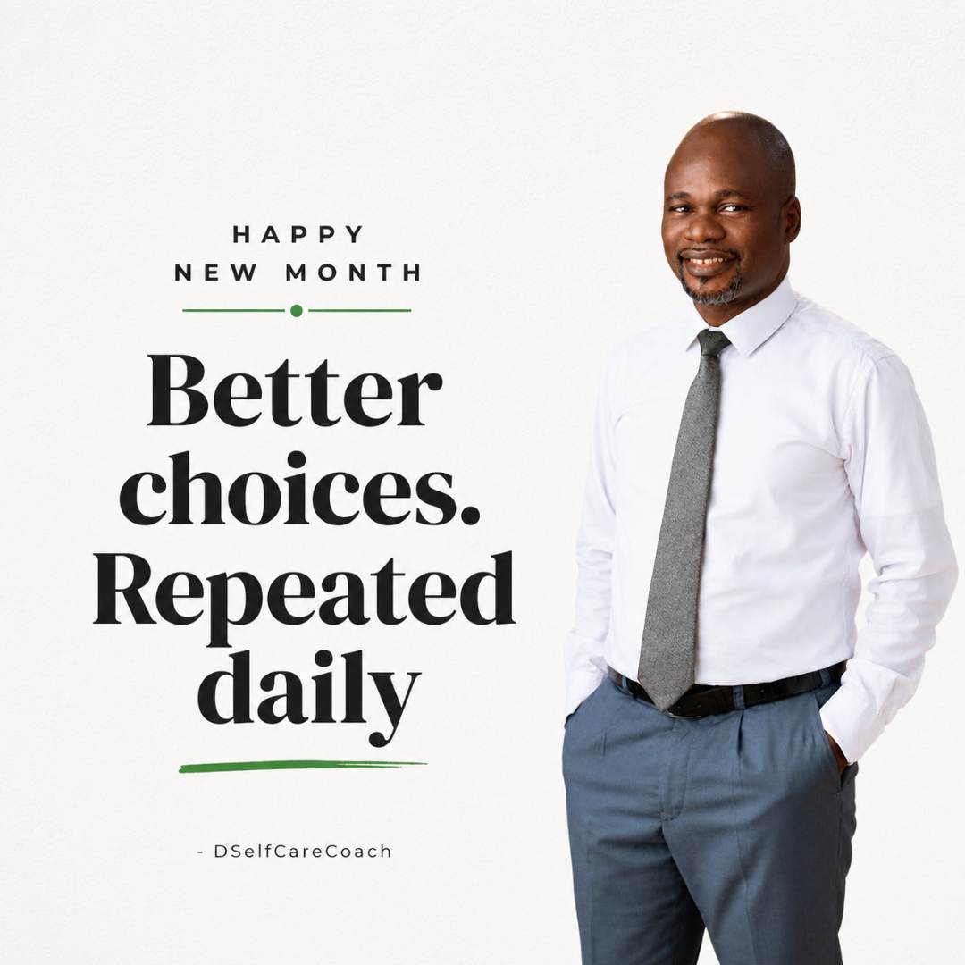 DSelfCareCoach's tweet image. New month.

No noise. 

No pressure.

Just better choices, repeated daily.

That’s how everything changes.

#NewMonth 
#Growth 
#SelfCare 
#Consistency