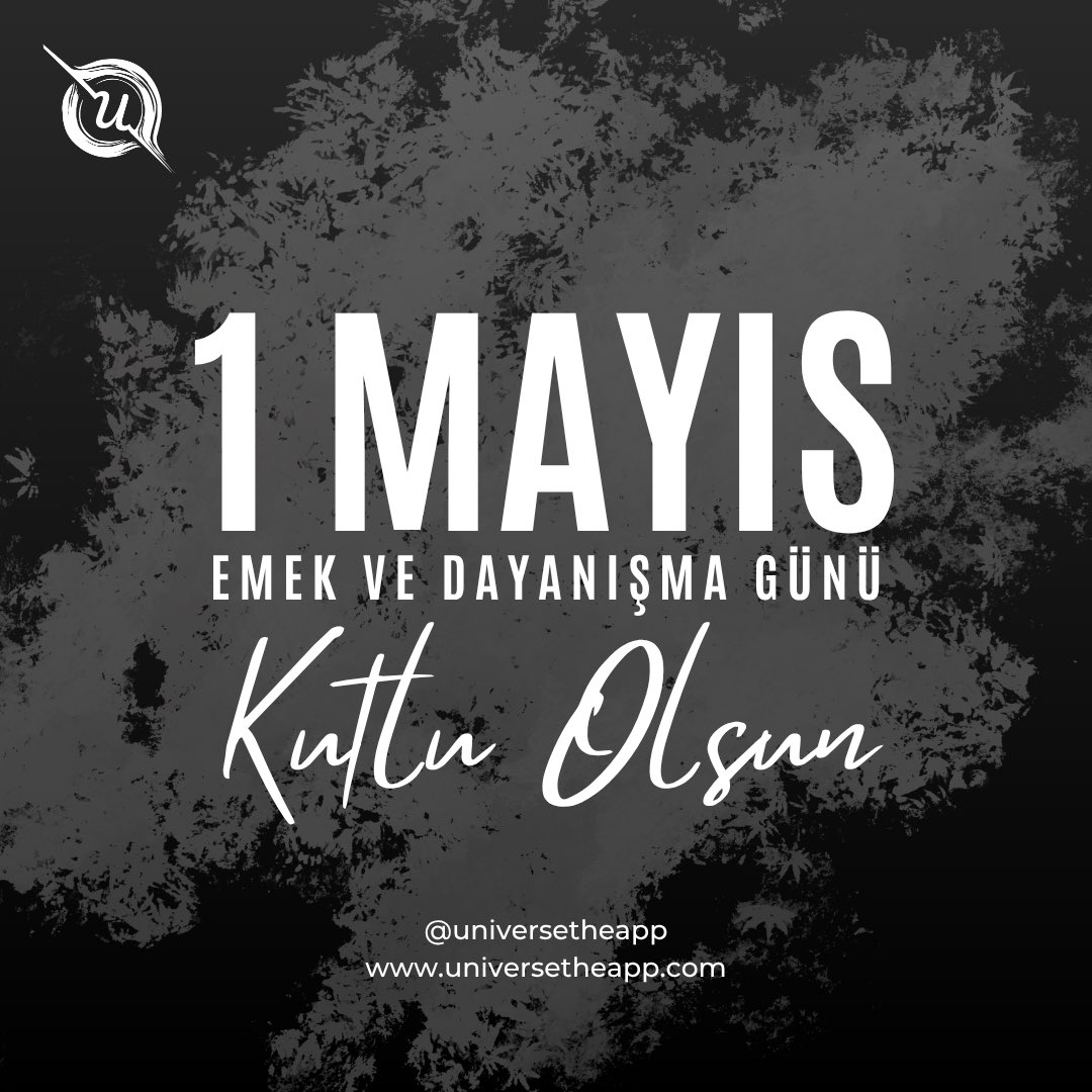UniVerseTheApp's tweet photo. Emeğiyle, alın teriyle parlak yarınlar için çalışanların 1 Mayıs Emek ve Dayanışma Günü kutlu olsun. https://t.co/3EBGfjiBXJ