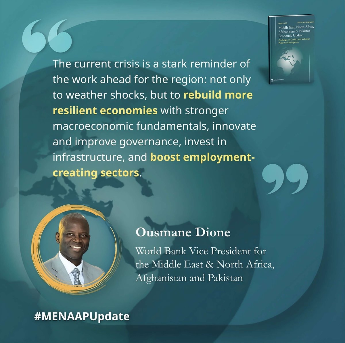 WBGPubs's tweet photo. "Peace and stability are preconditions for the region’s durable development. With peace and the right action, countries can build the institutions, capabilities and competitive sectors that create opportunities for people," says #MENAAP VP @OusmaneDione ➡️ https://t.co/cKvfWEEIS5 https://t.co/zy4BTsqpXf