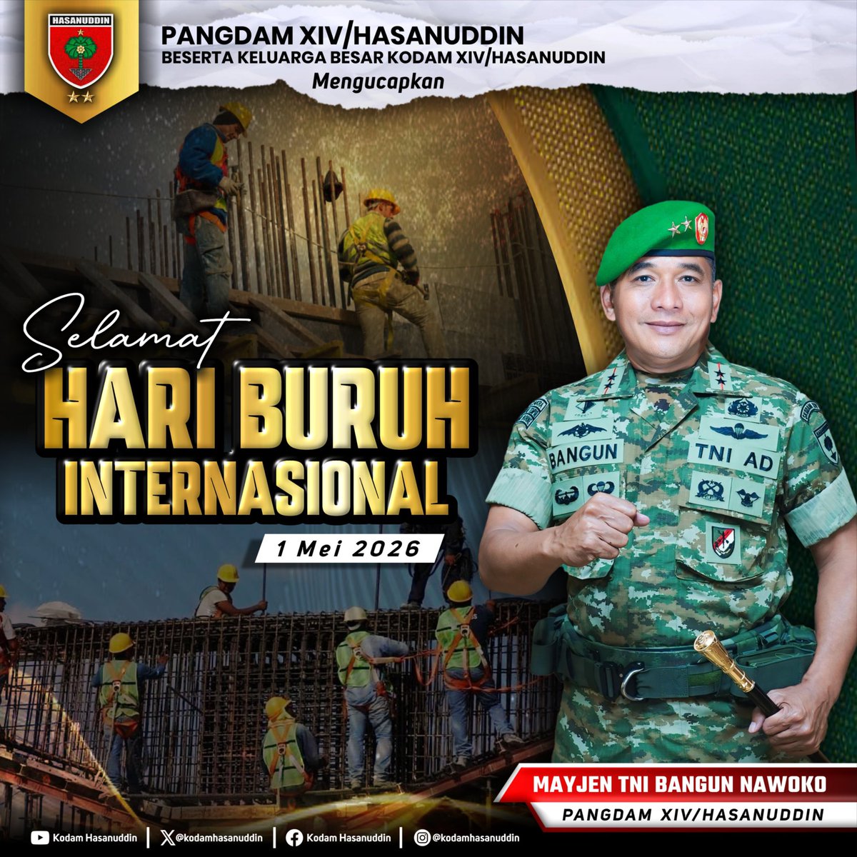 kodamhasanuddin's tweet image. Pangdam XIV/Hsn &amp;amp; Keluarga Besar Kodam XIV/Hsn Mengucapkan :

Selamat Hari Buruh Internasional 

#tniad
#tetapsemangat
#bekerjaikhlas
#ewako
#TNIbersamarakyat