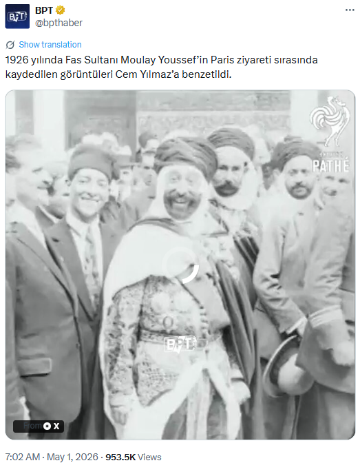 malumatfurusorg's tweet photo. Cem Yılmaz'a benzetilen kişiler listesine Fas Sultanı Mevlay Yusuf bin Hasan (Moulay Youssef) da eklendi. 

Görüntü orijinal. British Pathé arşivinden. 

Cem Yılmaz'a benzetilen kişi ise Mevlay Yusuf değil. 

Fas Sultanı Mevlay Yusuf'un 1926 yılındaki Paris seyahatine katılan maiyetinde yer alan kişinin kim olduğu henüz tespit edilemedi.

@mustafabbozkurt, bahse konu kişinin Cezayir'in Başağalarından biri Si Bouaziz ben M'hamed ben Gana olabileceği görüşünü paylaştı.
