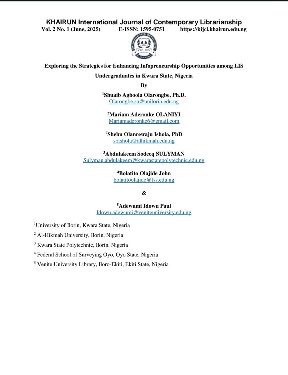SodeeqSulyman's tweet photo. Article Alert!

Our study “Exploring Strategies for Enhancing Infopreneurship among LIS Undergraduates in Kwara State, Nigeria”* is now published in **KHAIRUN IJCL (2(1)). It highlights market-driven, tech‑based skills for librarians.  
 https://t.co/LFc2sluT78 https://t.co/YPkc9H7CXi