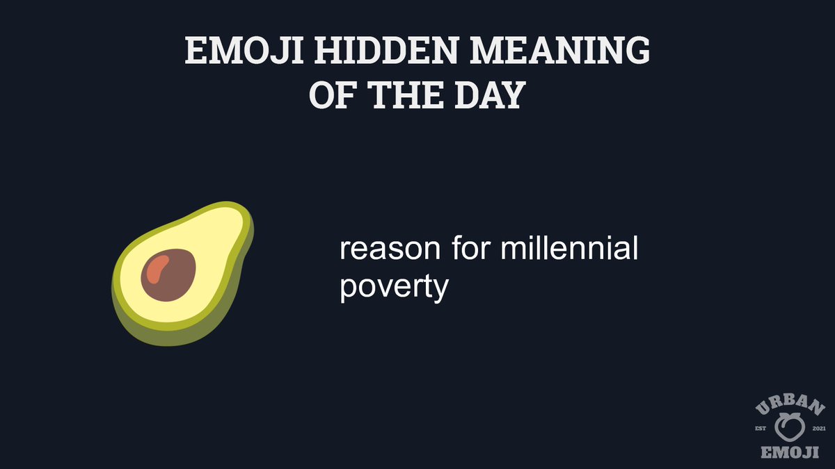 EmojiUrban's tweet image. Emoji meaning of the day:  🥑 "reason for millennial poverty" 
urbanemoji.io/emoji/avocado 
#EmojiHiddenMeanings #Emoji #Emojis #FridayFeeling