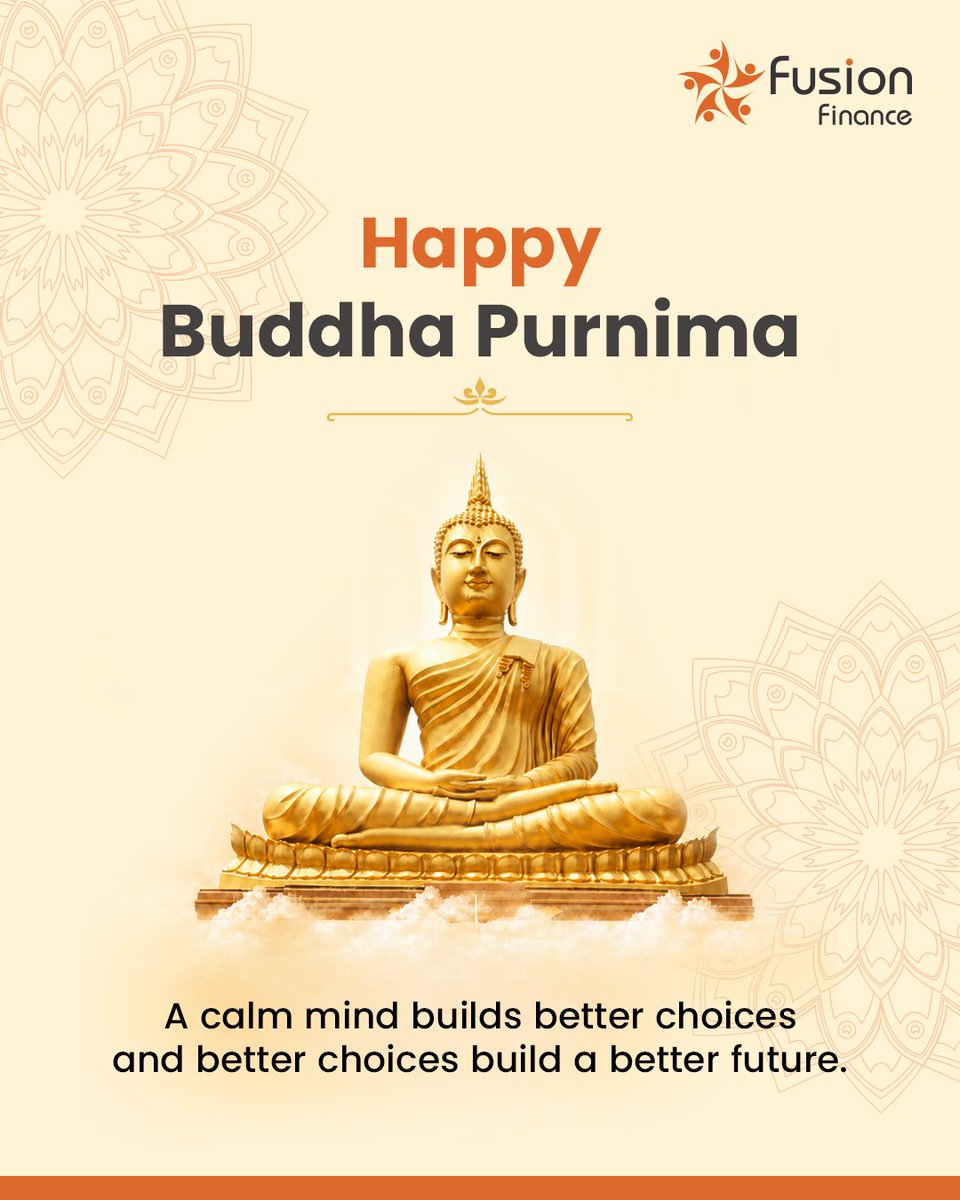 fusionfin_ltd's tweet image. Clarity of mind drives better decisions and a stronger future. 
Happy Buddha Purnima!  
#buddhapurnima #decisions #fusionfinance
