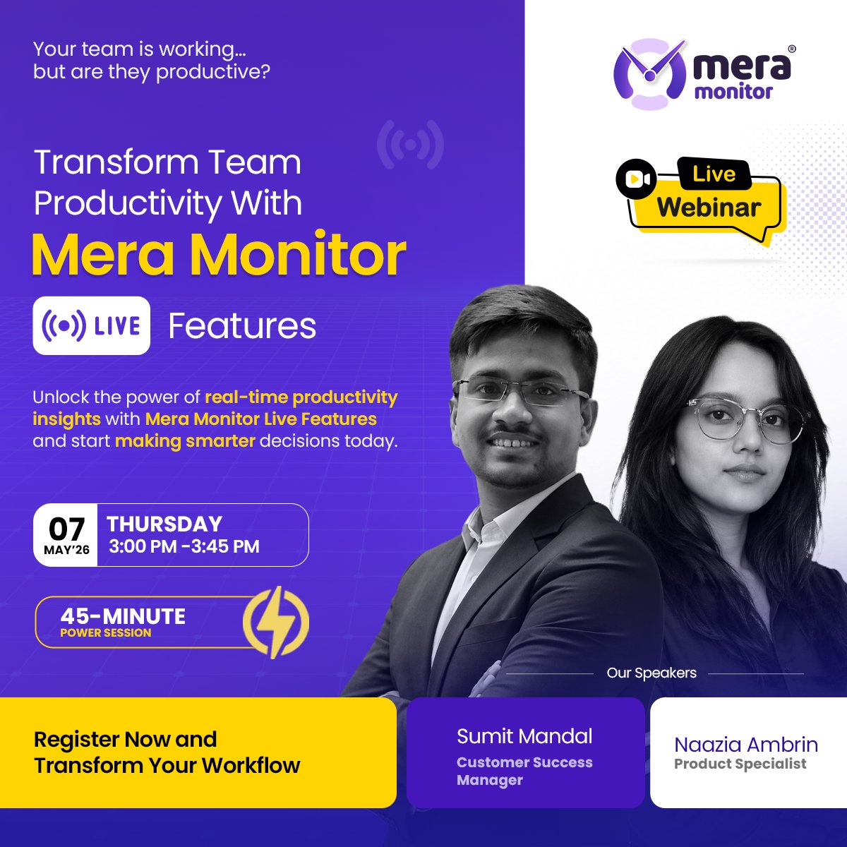 MeraMonitor's tweet image. 🚀 7 days to go!

Join our 3rd Mera Monitor Customer Training Webinar on 7 May, 3:00–3:45 PM.

Learn live streaming, screenshot tracking, smart monitoring, insights &amp;amp; privacy best practices.

Register now: events.teams.microsoft.com/event/e4f26b84…

#MeraMonitor #Webinar #Productivity